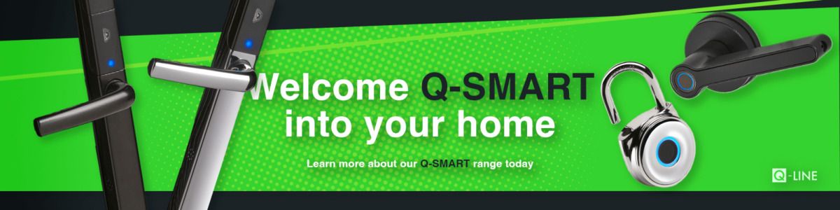 Welcome Q-SMART into your home - Learn more about our Q-SMART range today Q-LINE